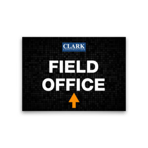 FIELD OFFICE Sign - STRAIGHT